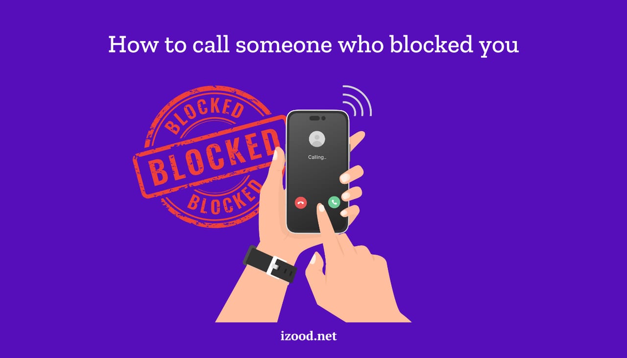 How to call someone who blocked you 1
