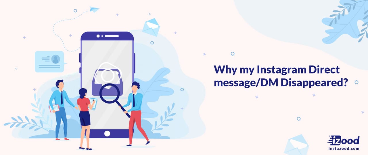 Why my Instagram Direct message DM Disappeared