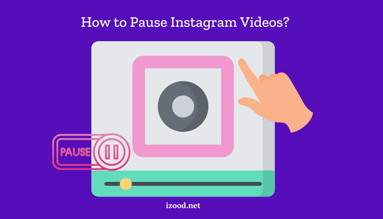 How to Pause Instagram Videos