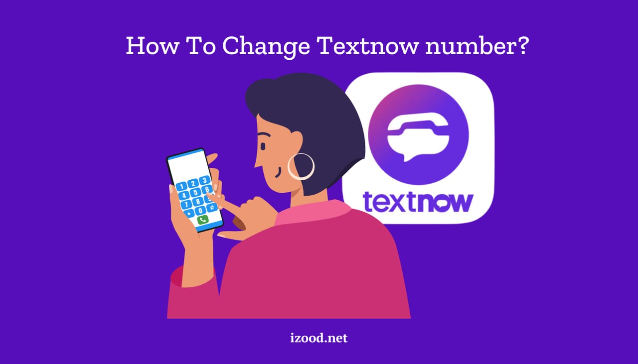 How To Change Textnow number 1