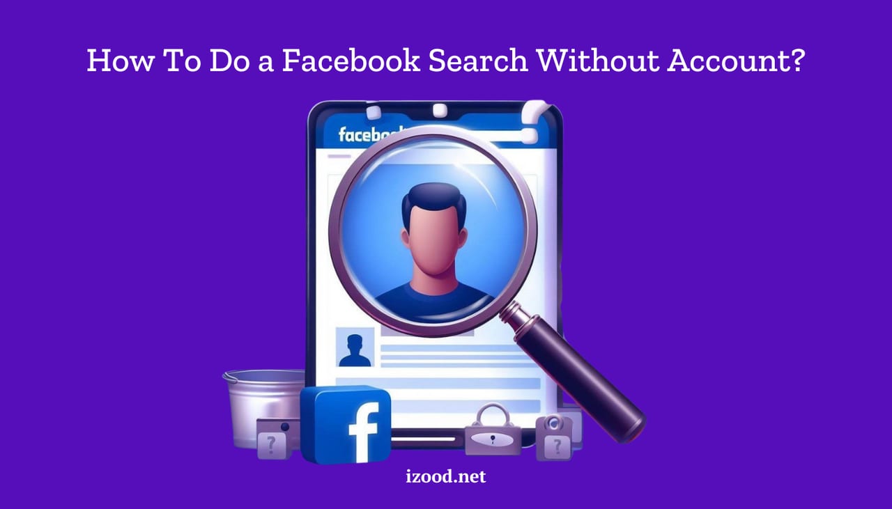 How To Do a Facebook Search Without Account
