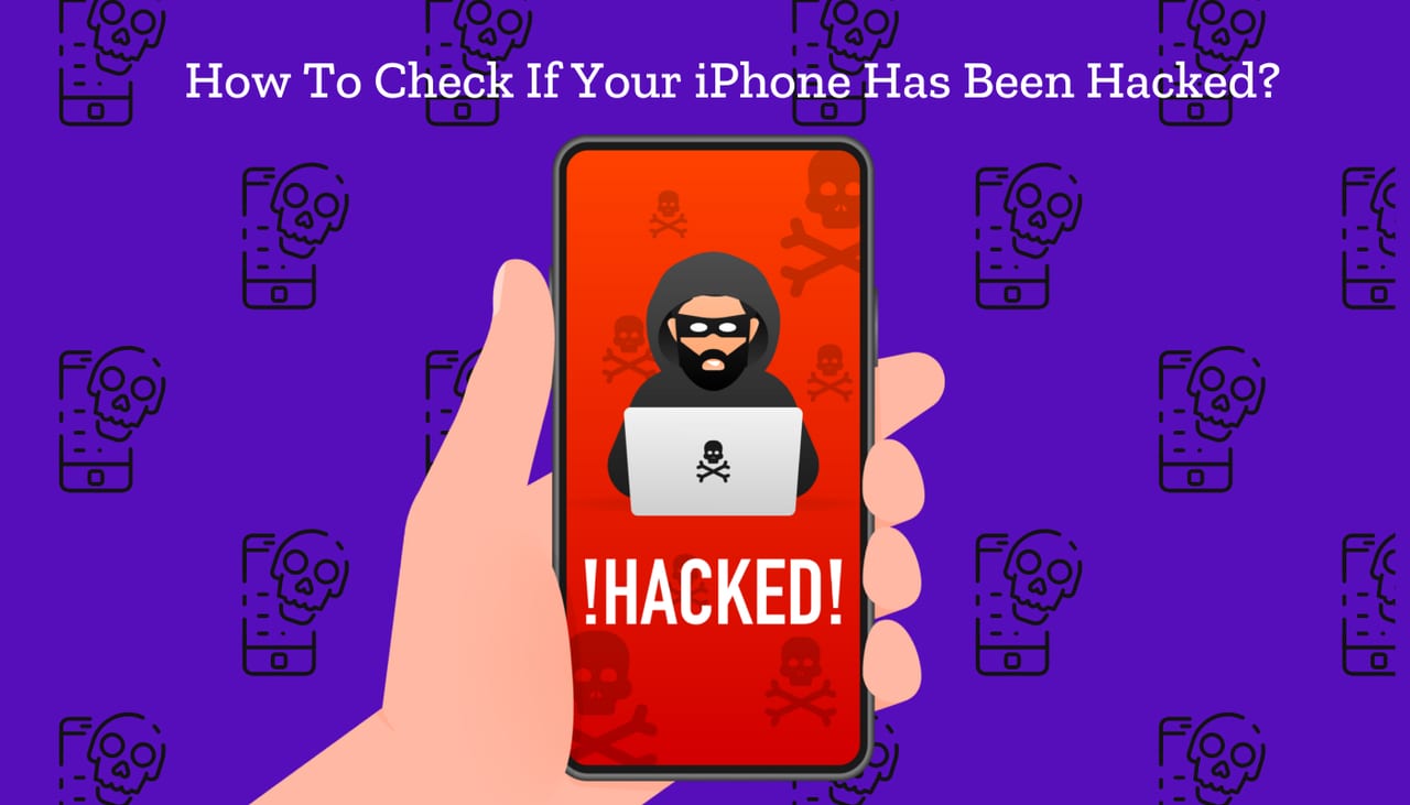 How To Check If Your iPhone Has Been Hacked
