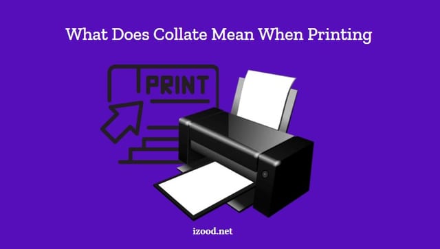 What Does Collate Mean When Printing