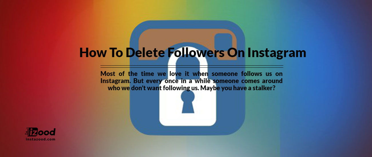 How To Delete Followers On Instagram