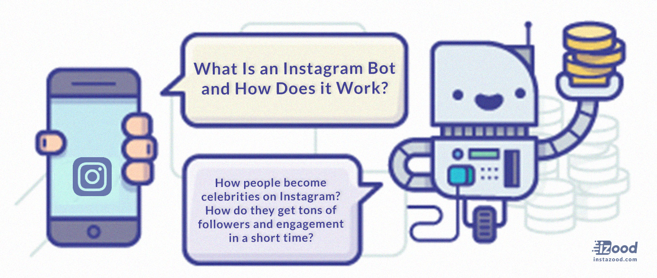 What is an Instagram bot and how does it work?