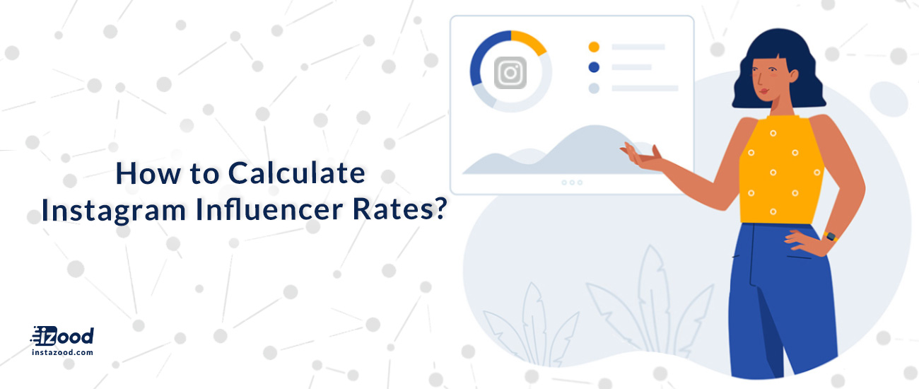 How to Calculate Instagram Influencer Rates?