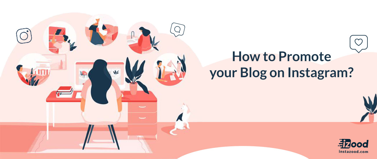 How to Promote your Blog on Instagram?
