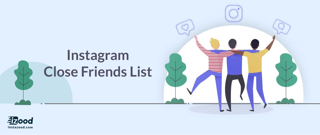 Instagram Close Friends List