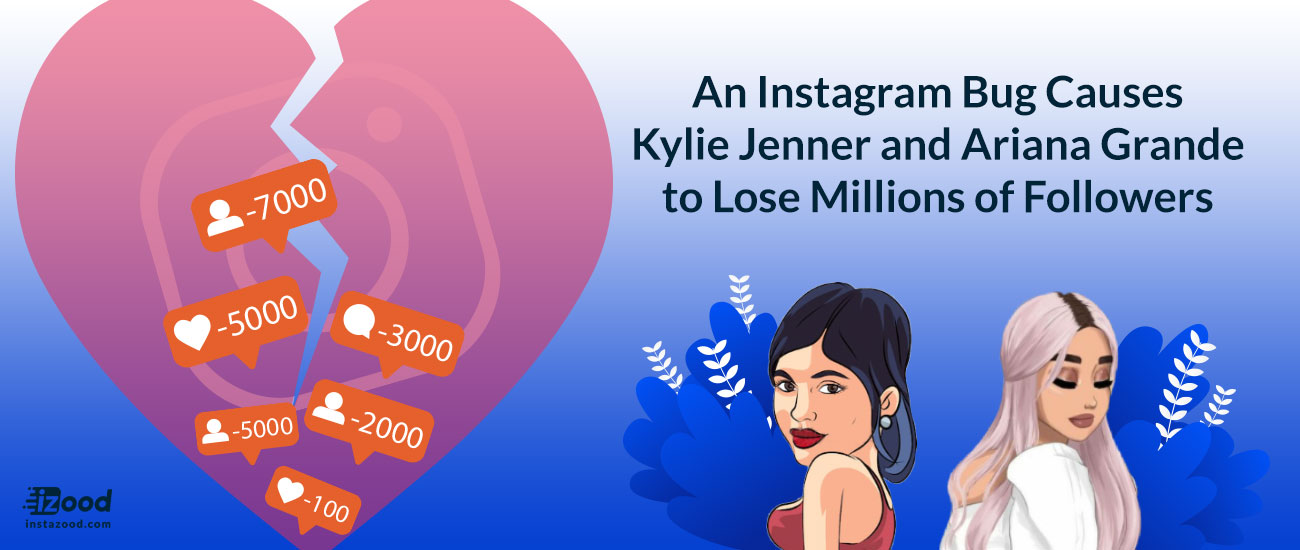 An Instagram Bug Causes Kylie Jenner and Ariana Grande to Lose Millions of Followers