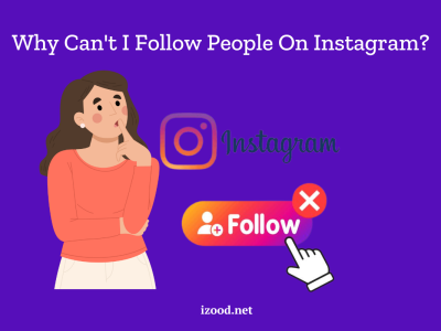 Why Can't I Follow People On Instagram?‍
