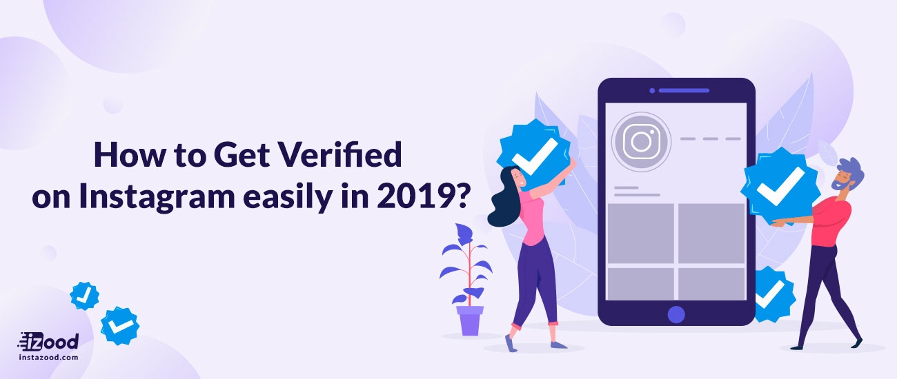 Get Verified on Instagram easily in 2019