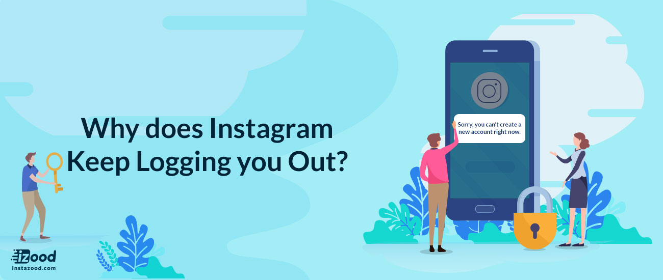 Why Instagram Keeps Logging you Out (and How to Fix it)?