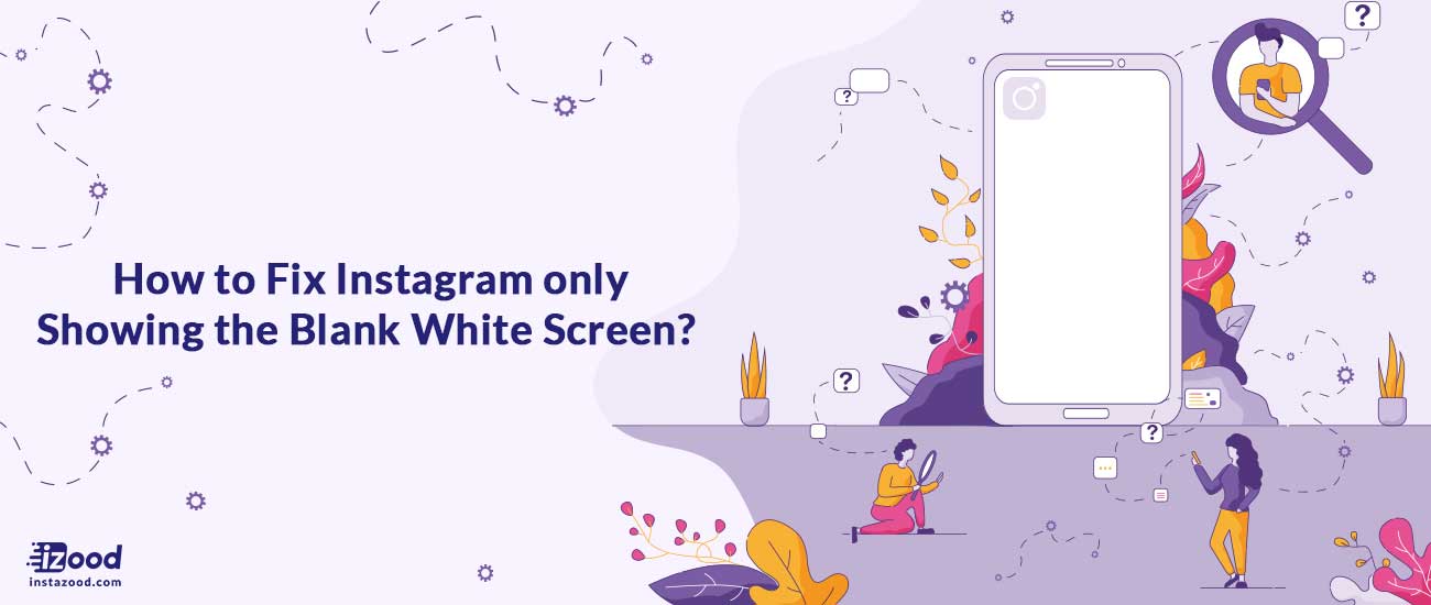 Instagram white screen