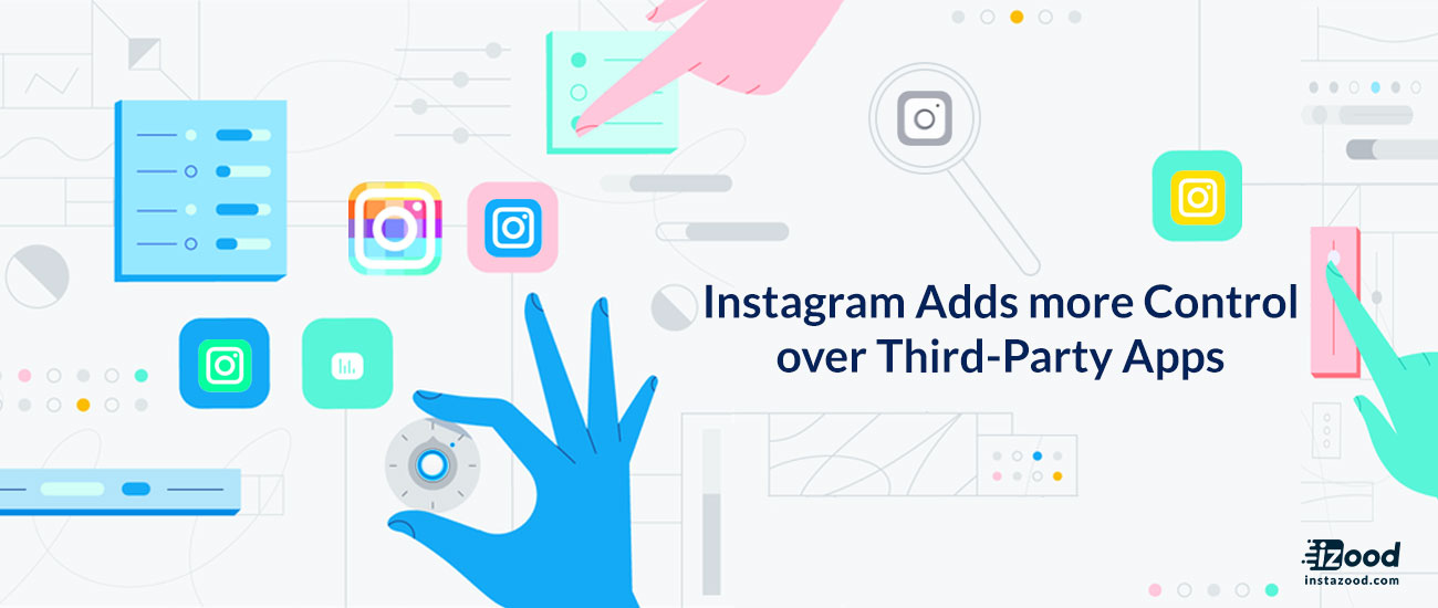 Instagram Adds more Control over Third-Party apps (New Instagram update)