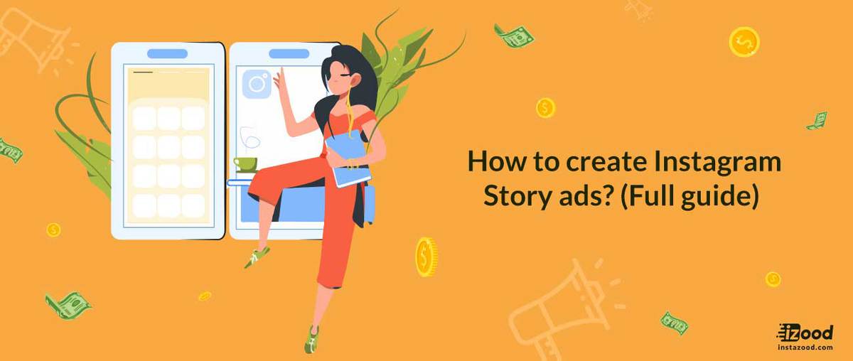 How to create Instagram Story ads