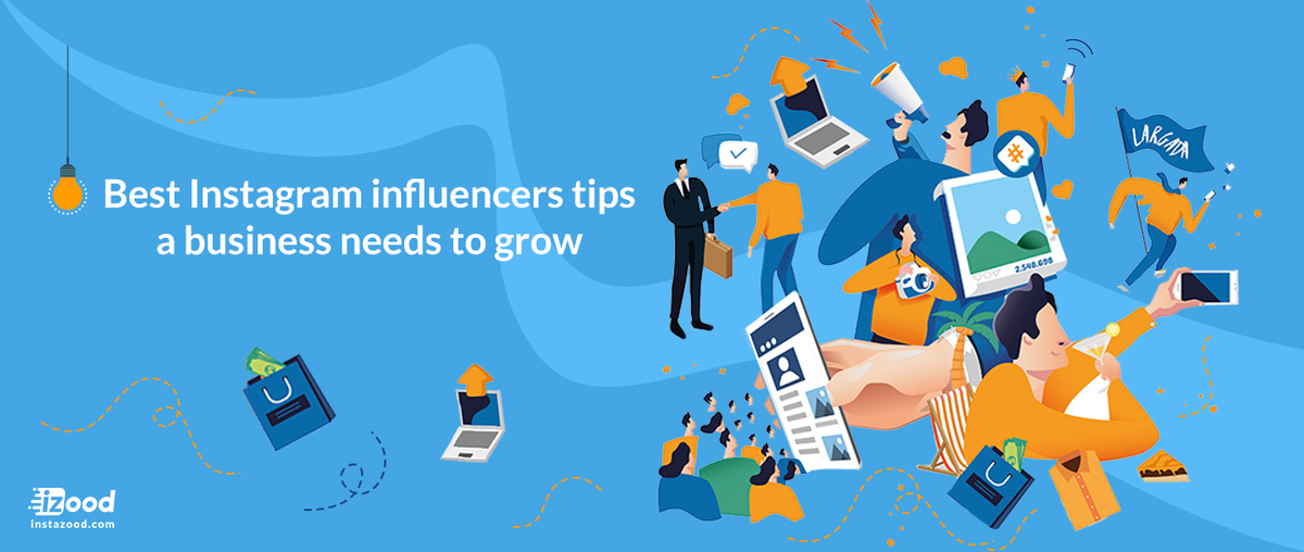 Best Instagram influencers tips, a business needs to grow