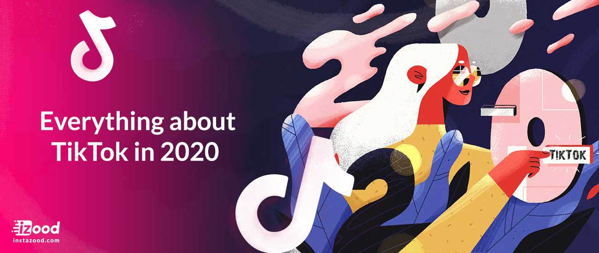 Everything about TikTok in 2020