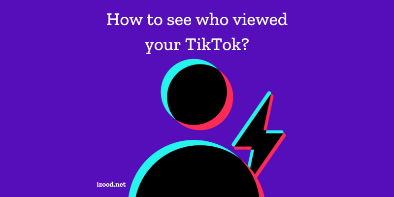 How to see who viewed your TikTok?