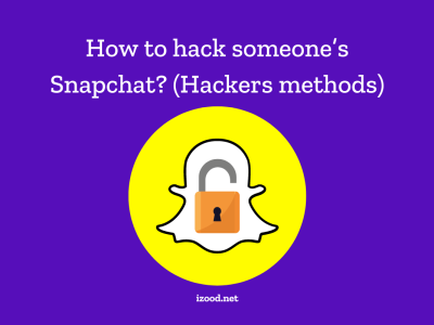 How to hack someone’s Snapchat (Hackers methods)