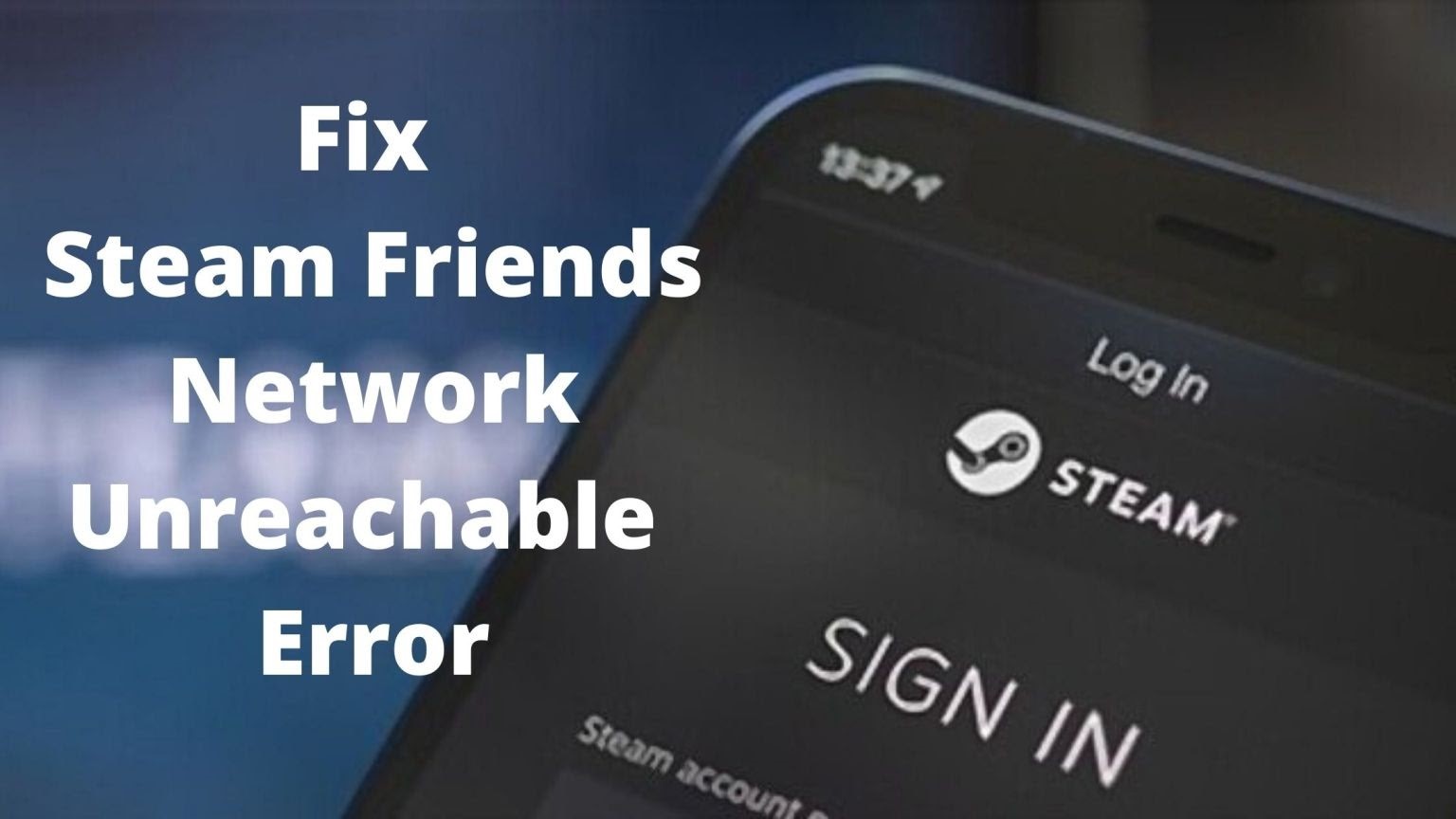steam friends network unreachable