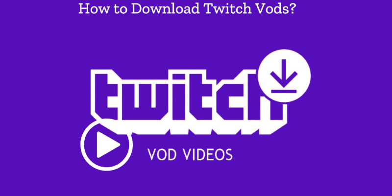 how to download twitch vods