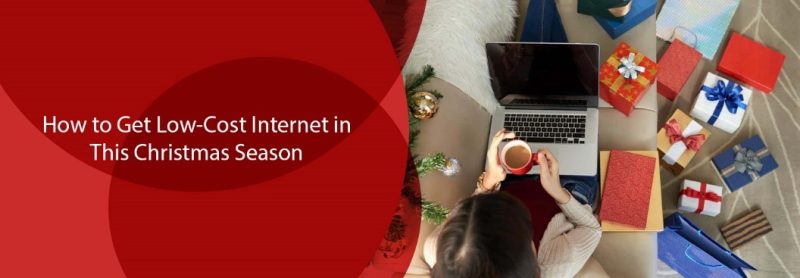 How to Get Low Cost Internet This Christmas Season