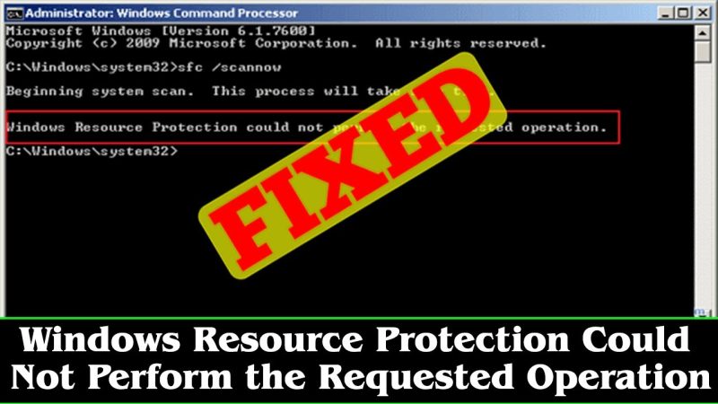 windows resource protection could not perform the requested operation