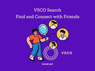VSCO Search: Find and Connect with Friends In 2024