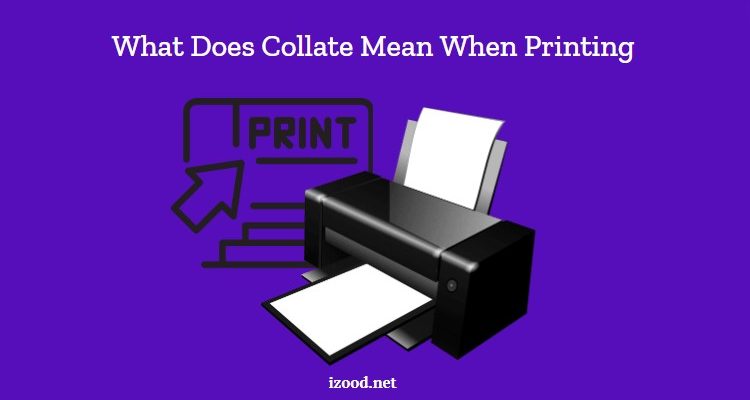 What does collate mean when printing