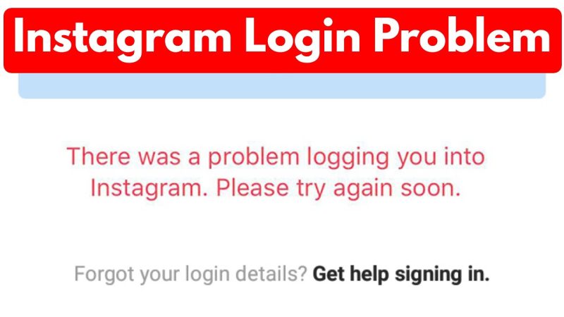 there was a problem logging you into Instagram