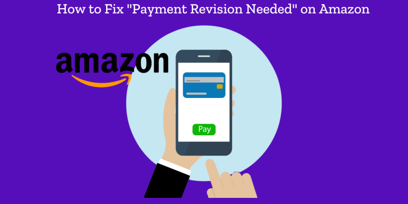 Amazon Payment Revision Needed