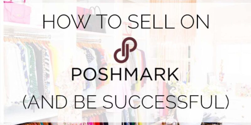 How To Sell on Poshmark in 2024