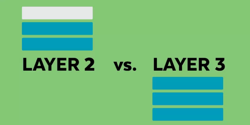 Layer 2 vs Layer 3