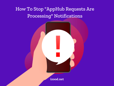 How To Stop AppHub Requests Are Processing Notifications