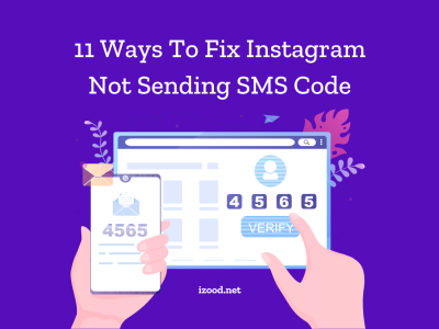 11 Ways To Fix Instagram Not Sending SMS Code