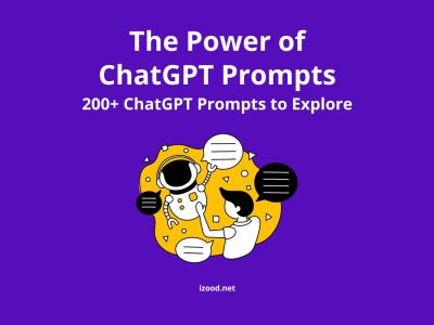 The Power of ChatGPT Prompts 200+ ChatGPT Prompts to Explore
