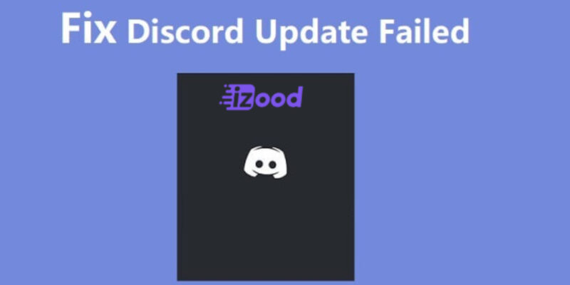 How to Fix Discord Update Failed Error Best Methods