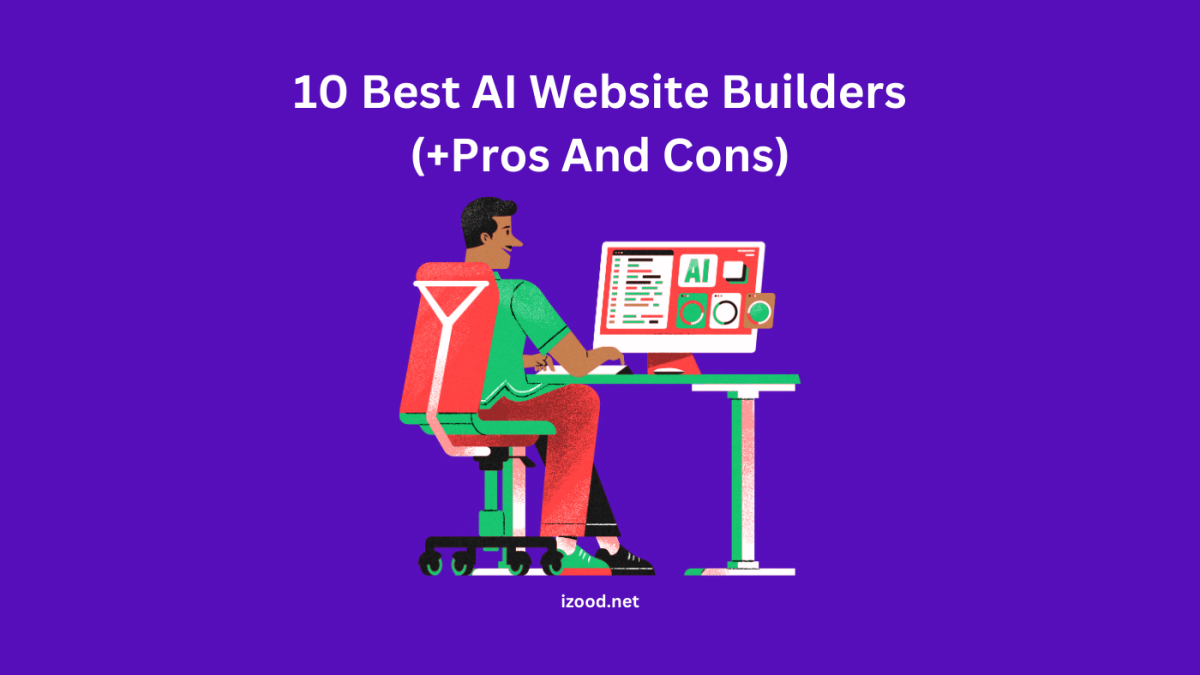 10 Best AI Website Builders (+Pros And Cons)