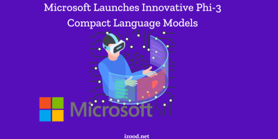 Microsoft Launches Innovative Phi 3 Compact Language Models