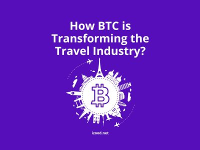 How BTC is Transforming the Travel Industry