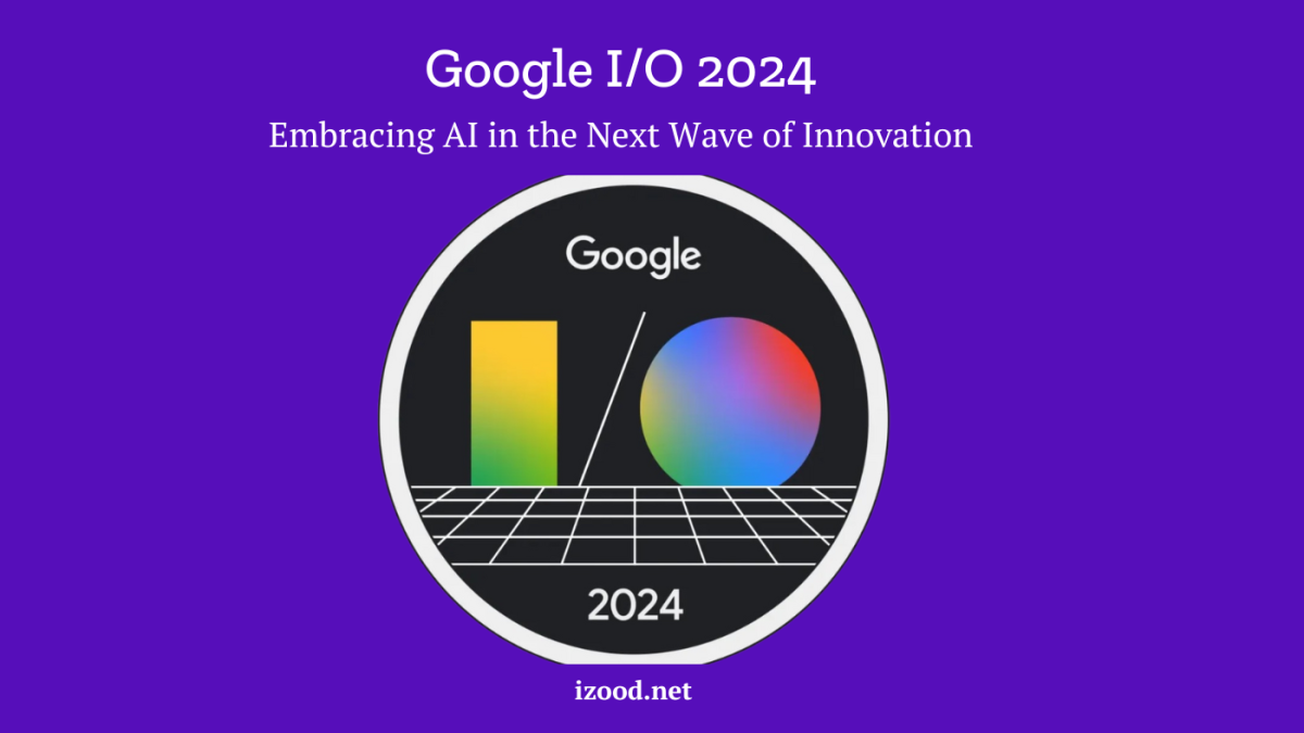 Google IO 2024