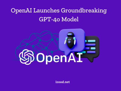 OpenAI Launches Groundbreaking GPT 4o Model 1