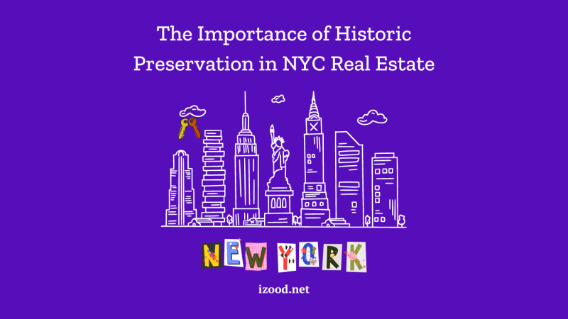 The Importance of Historic Preservation in NYC Real Estate1