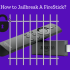 how to jailbreak a firestick