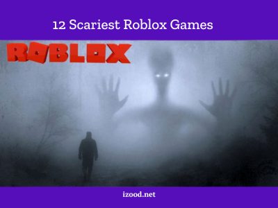 scariest roblox games