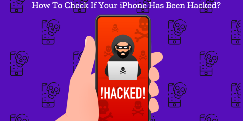 how to check if your iphone has been hacked