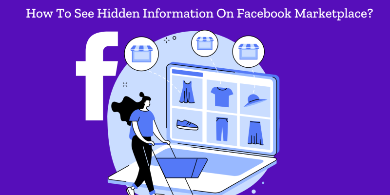 how to see hidden information on facebook marketplace