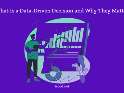 What Is a Data-Driven Decision and Why They Matter