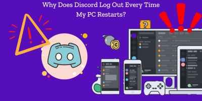 why does discord log out everytime my pc restarts